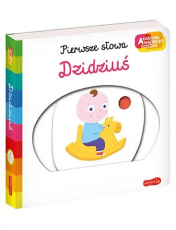 Akademia Mądrego Dziecka. Pierwsze słowa Dzidziuś