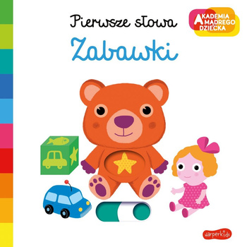 Akademia Mądrego Dziecka. Pierwsze słowa Zabawki